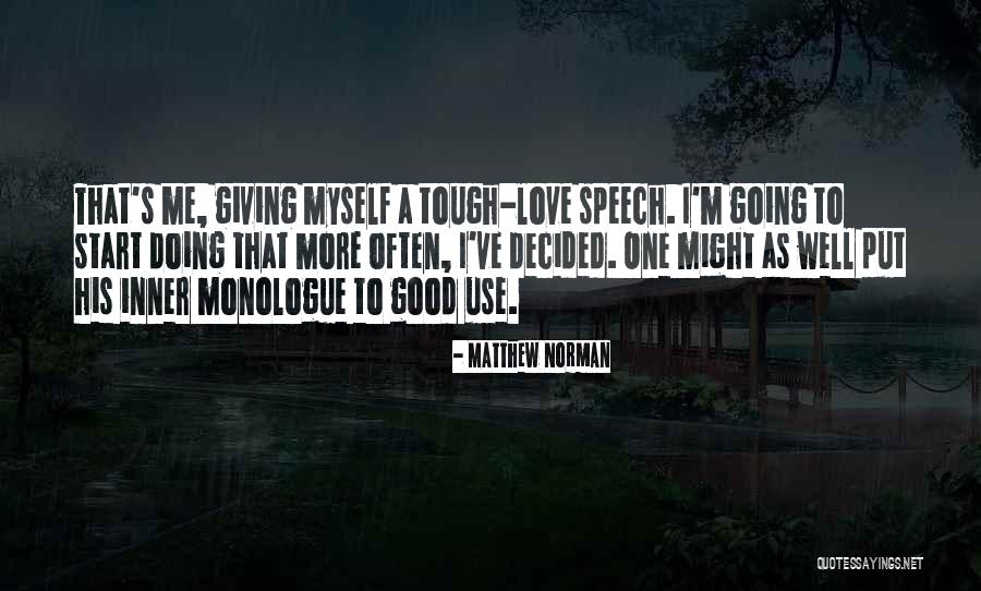 Giving A Speech Quotes By Matthew Norman