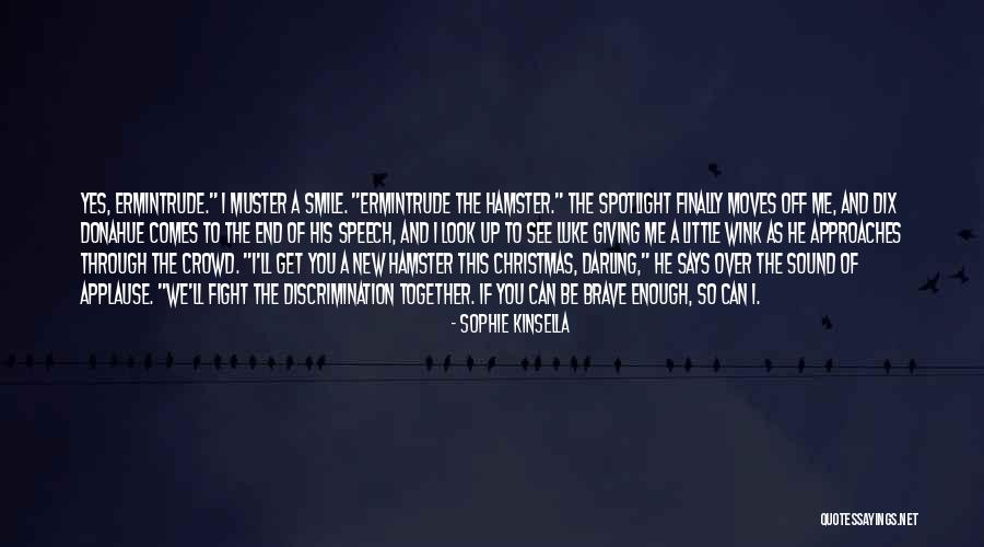 Giving A Speech Quotes By Sophie Kinsella Giving A Speech Quotes By Sophie Kinsella