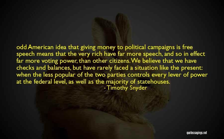 Giving A Speech Quotes By Timothy Snyder