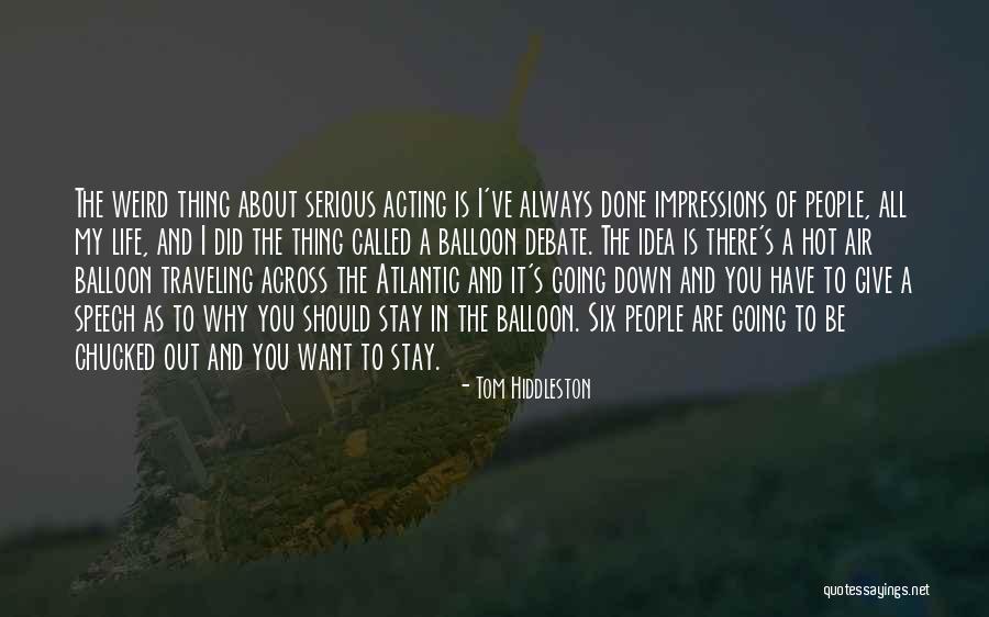 Giving A Speech Quotes By Tom Hiddleston