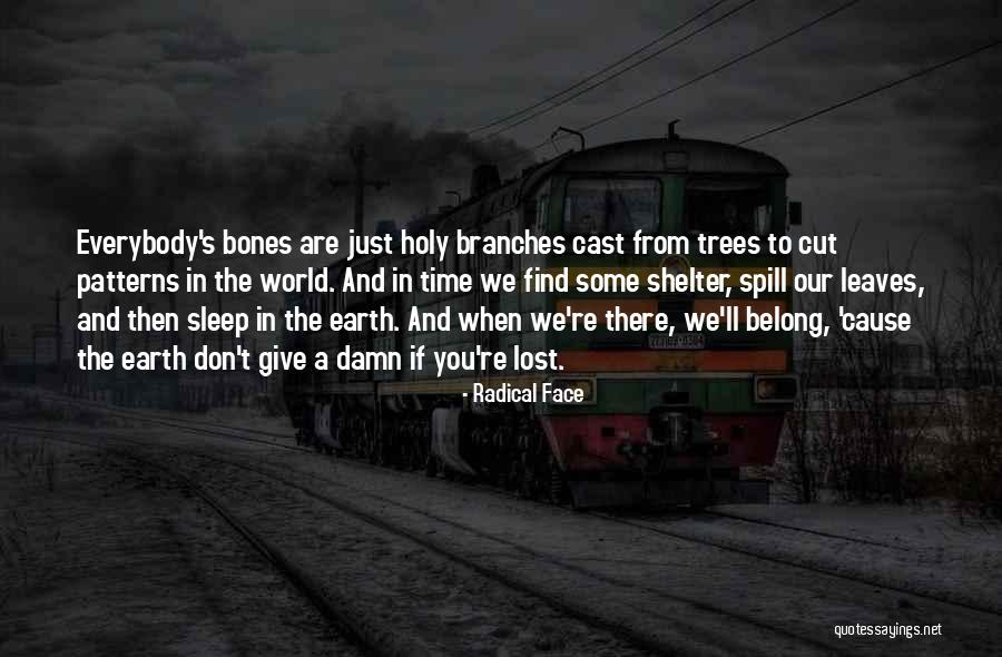 Giving A Time Quotes By Radical Face Giving A Time Quotes By Radical Face