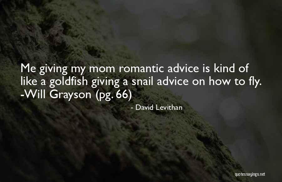 Giving Advice Quotes By David Levithan Giving Advice Quotes By David Levithan
