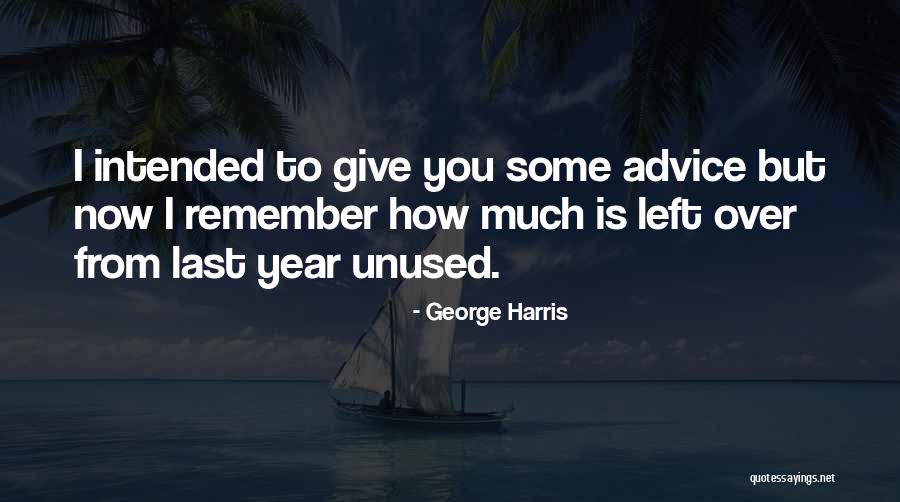 Giving Advice Quotes By George Harris Giving Advice Quotes By George Harris