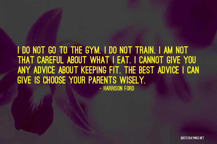 Giving Advice Quotes By Harrison Ford Giving Advice Quotes By Harrison Ford
