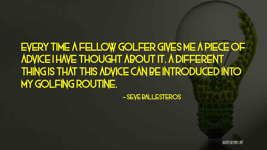 Giving Advice Quotes By Seve Ballesteros Giving Advice Quotes By Seve Ballesteros