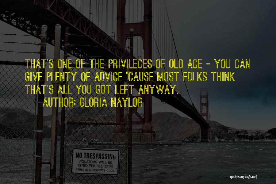 Giving Advice To Others Quotes By Gloria Naylor