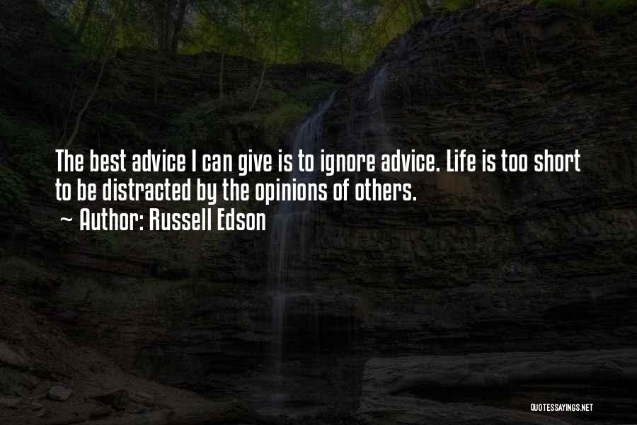 Giving Advice To Others Quotes By Russell Edson