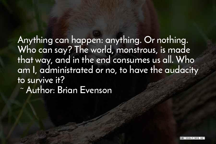 Giving All Or Nothing Quotes By Brian Evenson