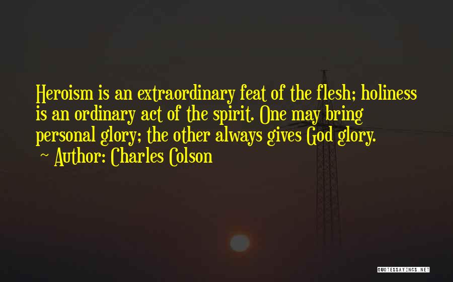 Giving All The Glory To God Quotes By Charles Colson