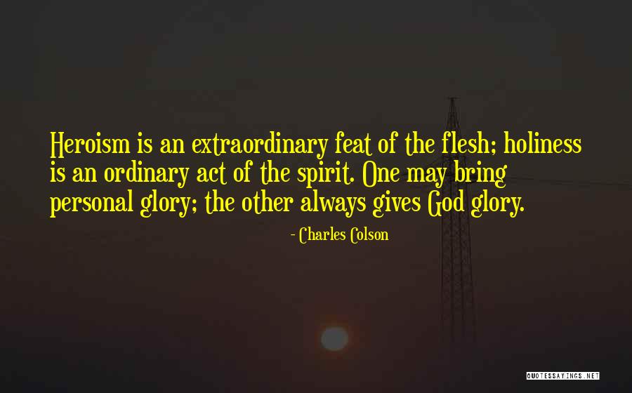 Giving All The Glory To God Quotes By Charles Colson