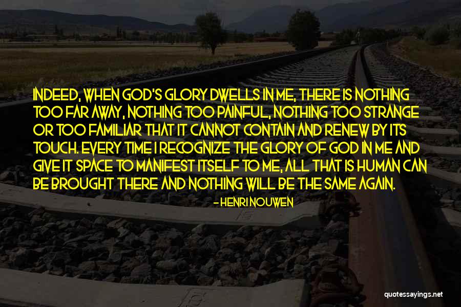 Giving All The Glory To God Quotes By Henri Nouwen