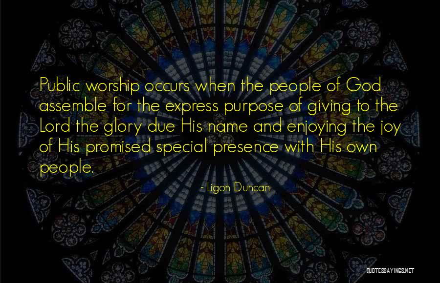 Giving All The Glory To God Quotes By Ligon Duncan