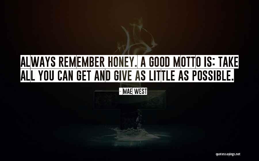 Giving All You Can Quotes By Mae West Giving All You Can Quotes By Mae West