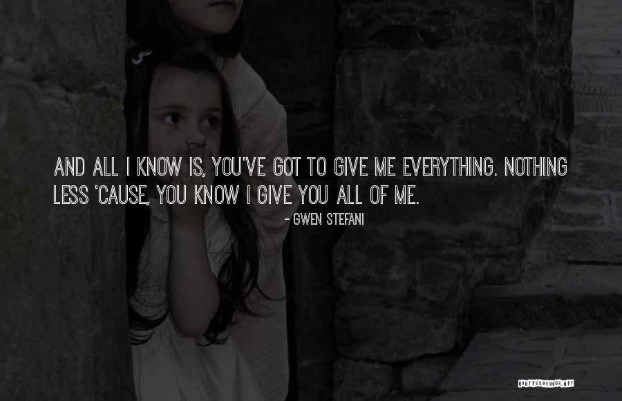 Giving All You've Got Quotes By Gwen Stefani Giving All You've Got Quotes By Gwen Stefani