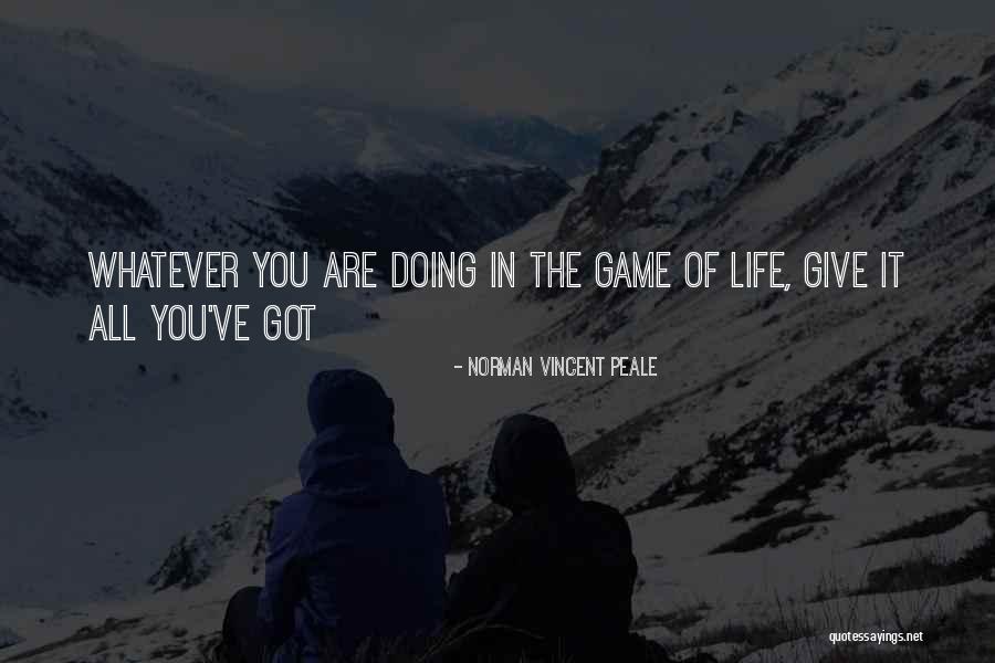 Giving All You've Got Quotes By Norman Vincent Peale