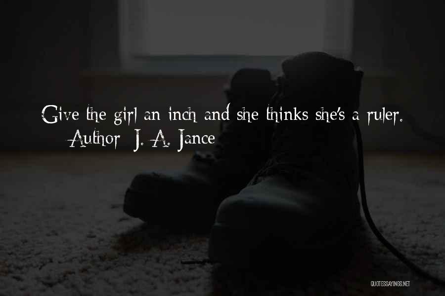 Giving An Inch Quotes By J. A. Jance