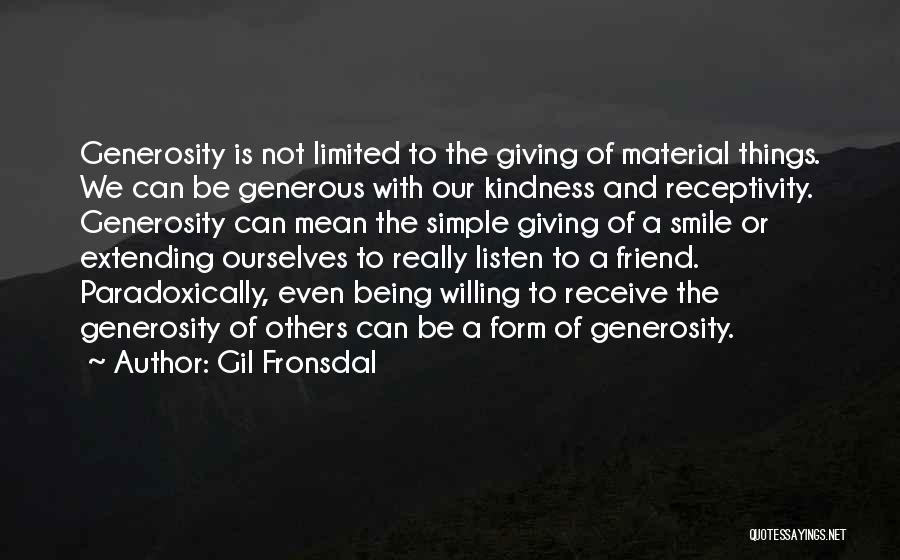 Giving And Being Generous Quotes By Gil Fronsdal