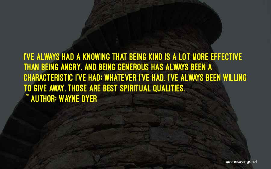 Giving And Being Generous Quotes By Wayne Dyer