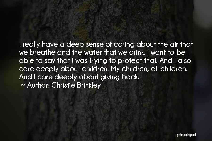 Giving And Caring Quotes By Christie Brinkley