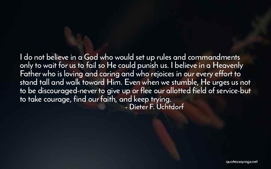 Giving And Caring Quotes By Dieter F. Uchtdorf