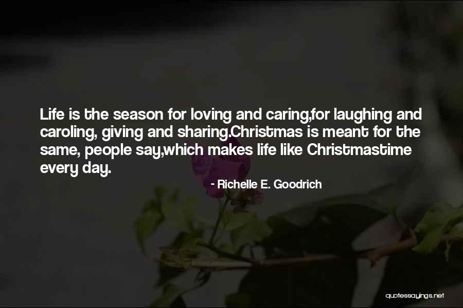 Giving And Caring Quotes By Richelle E. Goodrich