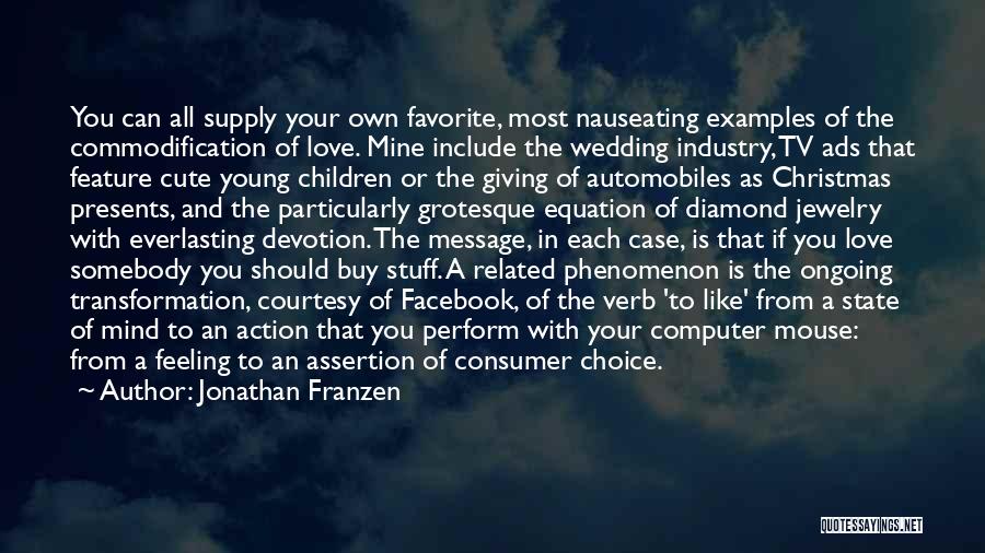 Giving And Christmas Quotes By Jonathan Franzen