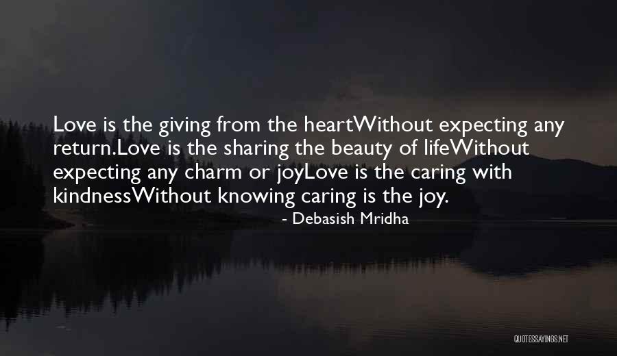 Giving And Expecting Nothing In Return Quotes By Debasish Mridha Giving And Expecting Nothing In Return Quotes By Debasish Mridha