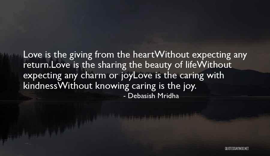 Giving And Expecting Nothing In Return Quotes By Debasish Mridha