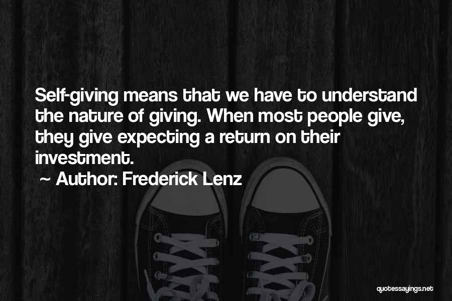 Giving And Expecting Nothing In Return Quotes By Frederick Lenz