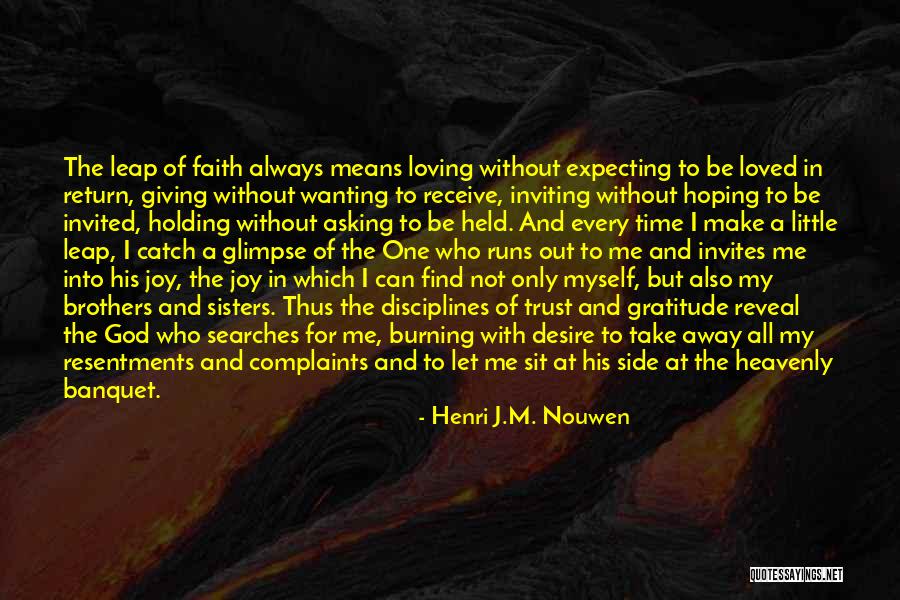 Giving And Expecting Nothing In Return Quotes By Henri J.M. Nouwen Giving And Expecting Nothing In Return Quotes By Henri J.M. Nouwen