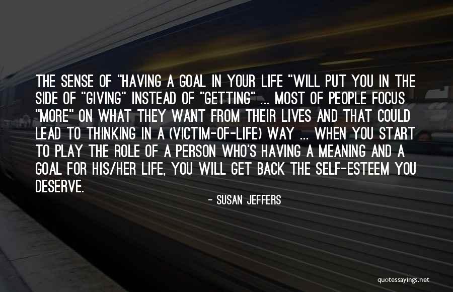 Giving And Getting Back Quotes By Susan Jeffers Giving And Getting Back Quotes By Susan Jeffers