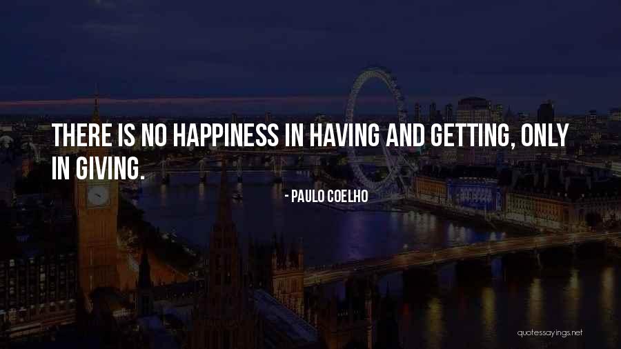 Giving And Getting Quotes By Paulo Coelho Giving And Getting Quotes By Paulo Coelho