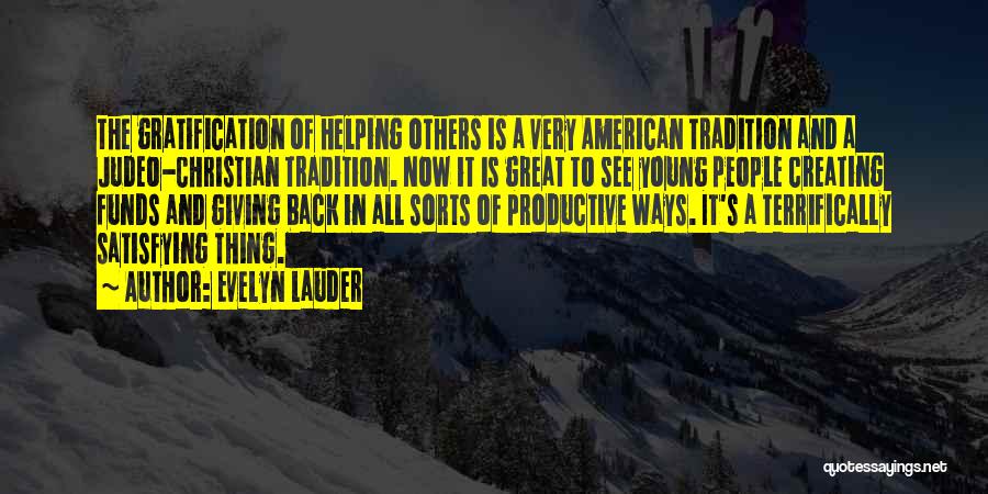Giving And Helping Others Quotes By Evelyn Lauder