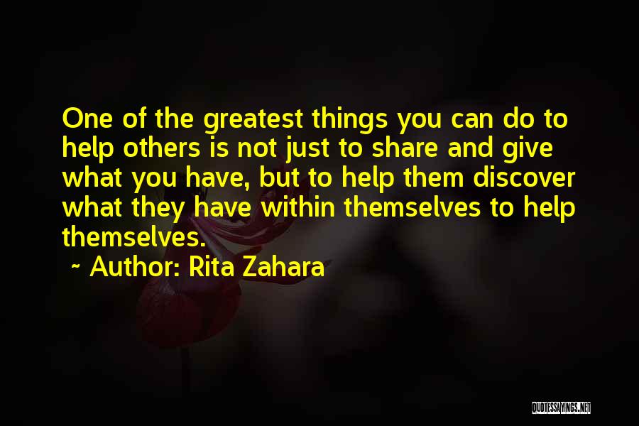 Giving And Helping Others Quotes By Rita Zahara