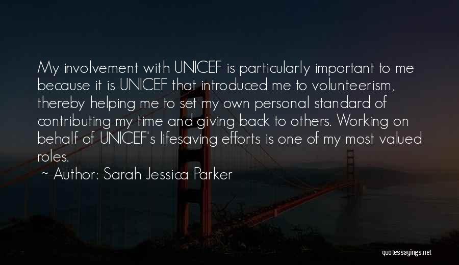 Giving And Helping Others Quotes By Sarah Jessica Parker