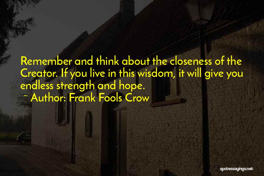 Giving And Hope Quotes By Frank Fools Crow