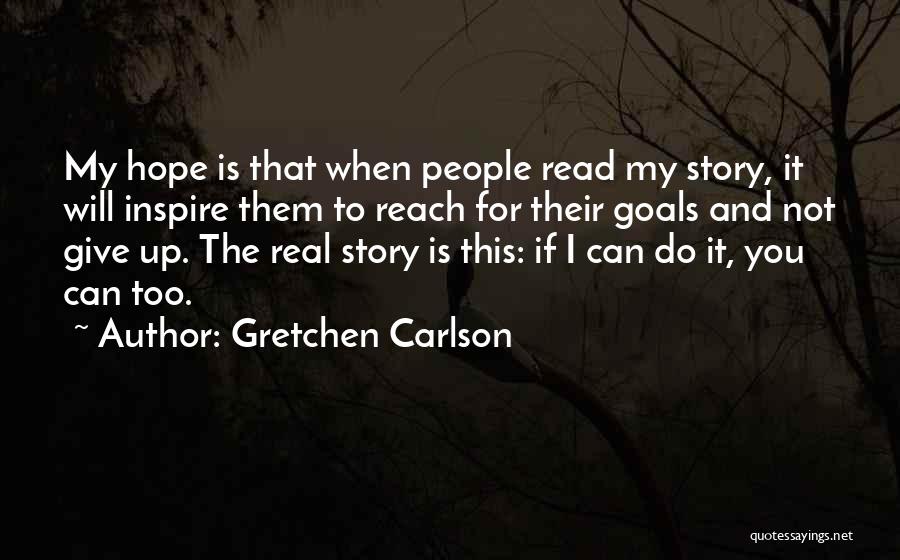 Giving And Hope Quotes By Gretchen Carlson