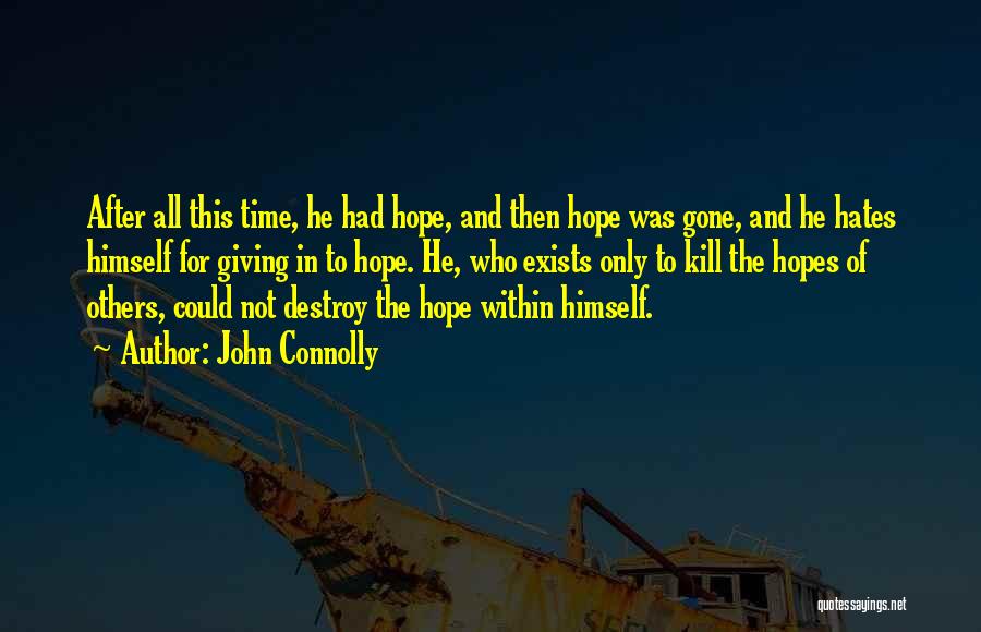 Giving And Hope Quotes By John Connolly