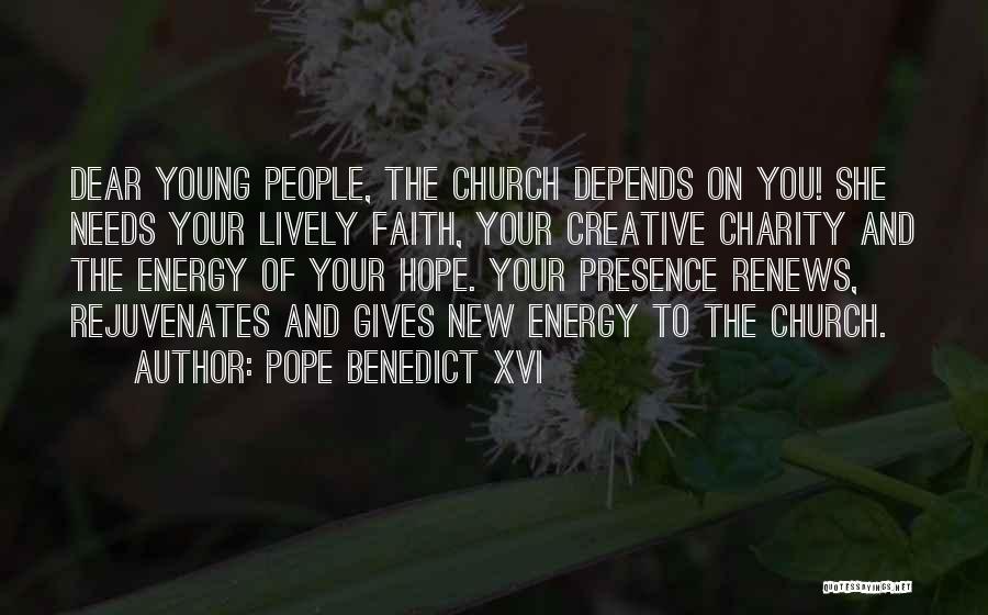 Giving And Hope Quotes By Pope Benedict XVI