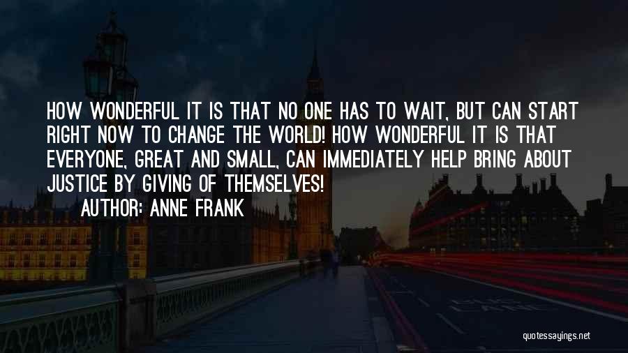 Giving And Kindness Quotes By Anne Frank