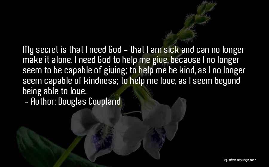 Giving And Kindness Quotes By Douglas Coupland