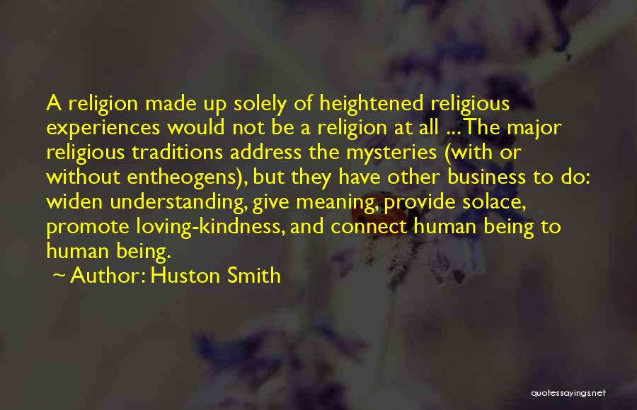 Giving And Kindness Quotes By Huston Smith