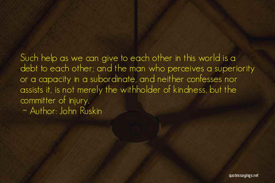 Giving And Kindness Quotes By John Ruskin