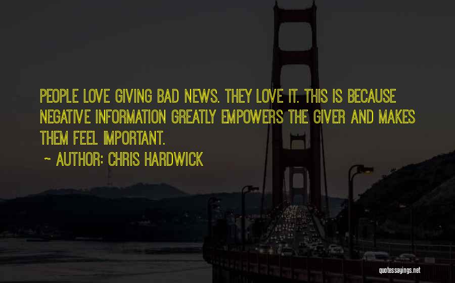 Giving And Love Quotes By Chris Hardwick