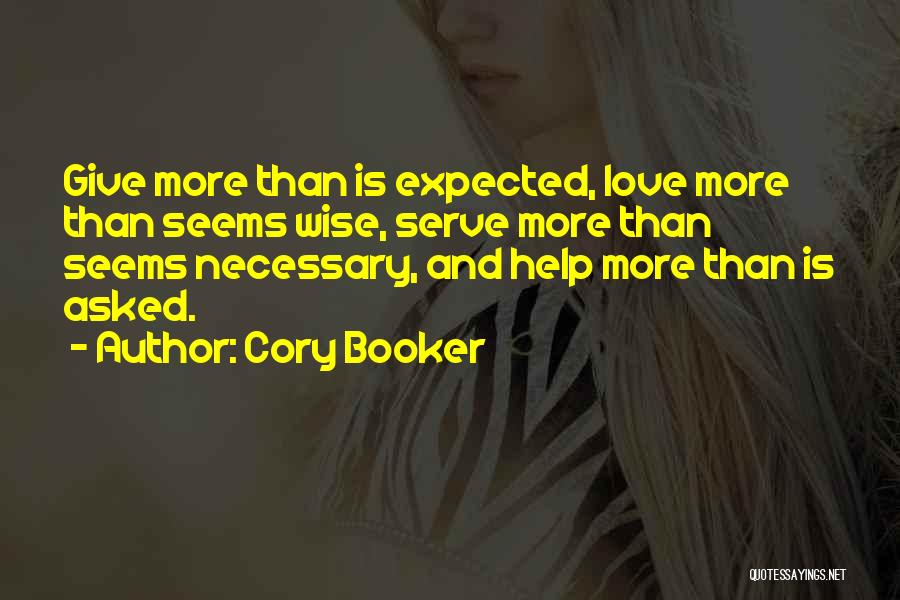 Giving And Love Quotes By Cory Booker