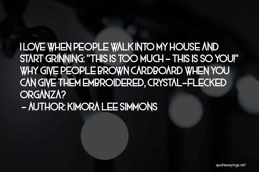 Giving And Love Quotes By Kimora Lee Simmons