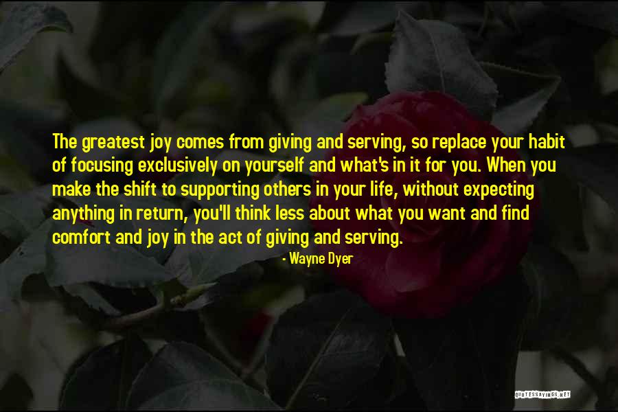 Giving And Not Expecting Anything In Return Quotes By Wayne Dyer