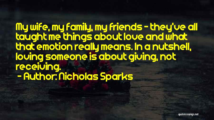 Giving And Receiving Friends Quotes By Nicholas Sparks