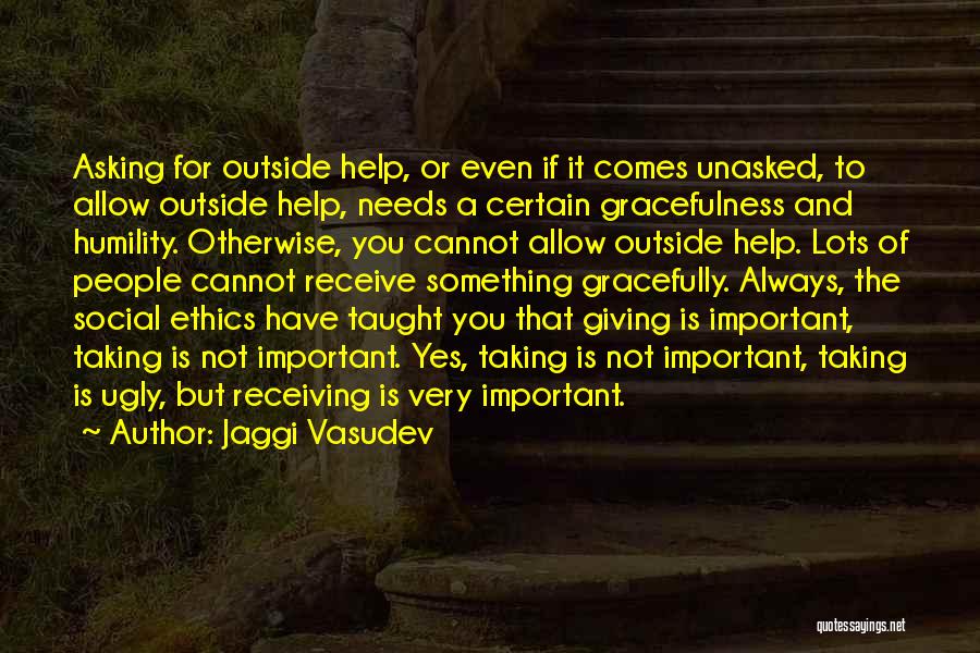 Giving And Receiving Help Quotes By Jaggi Vasudev