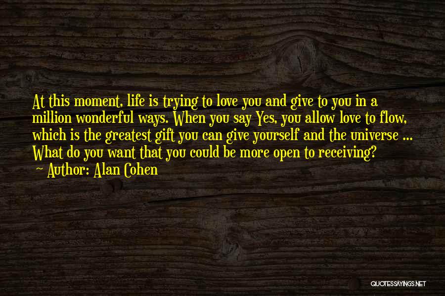 Giving And Receiving Nothing Quotes By Alan Cohen